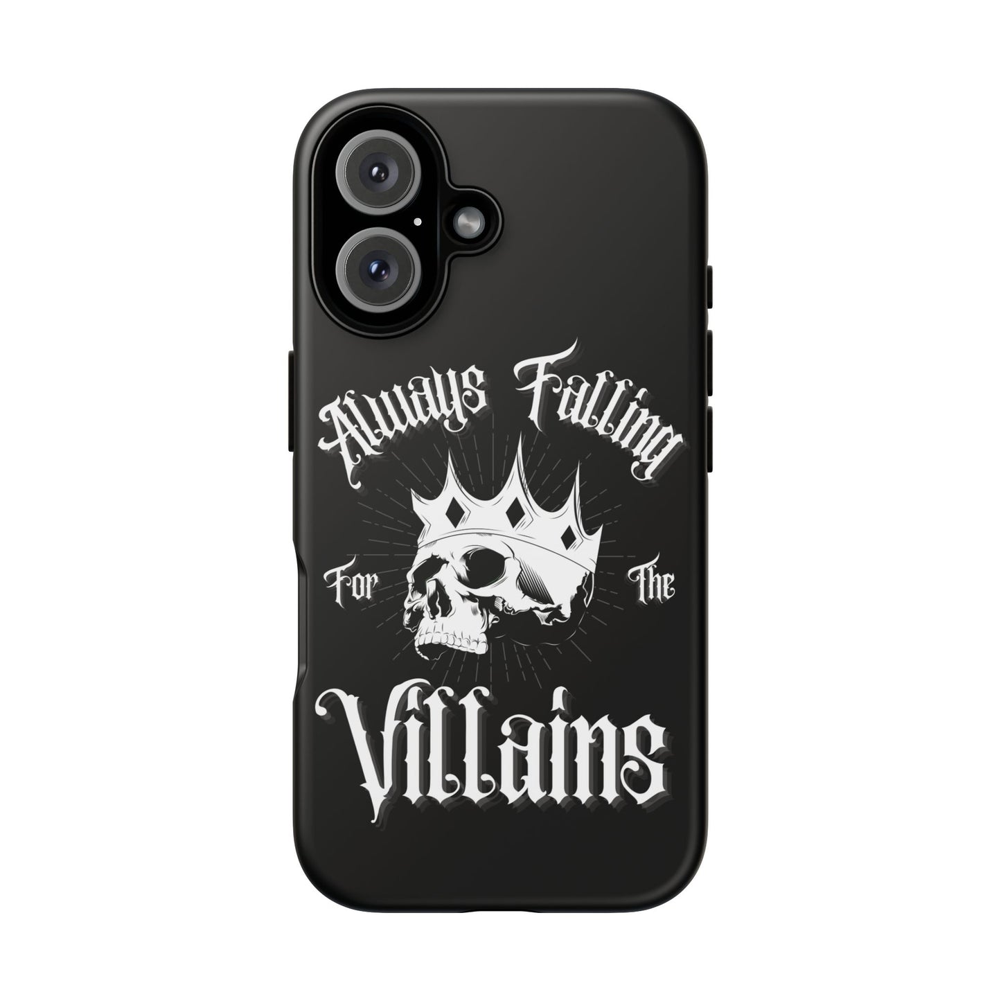 Always Falling For The Villains iPhone Case - Tough Skull Design