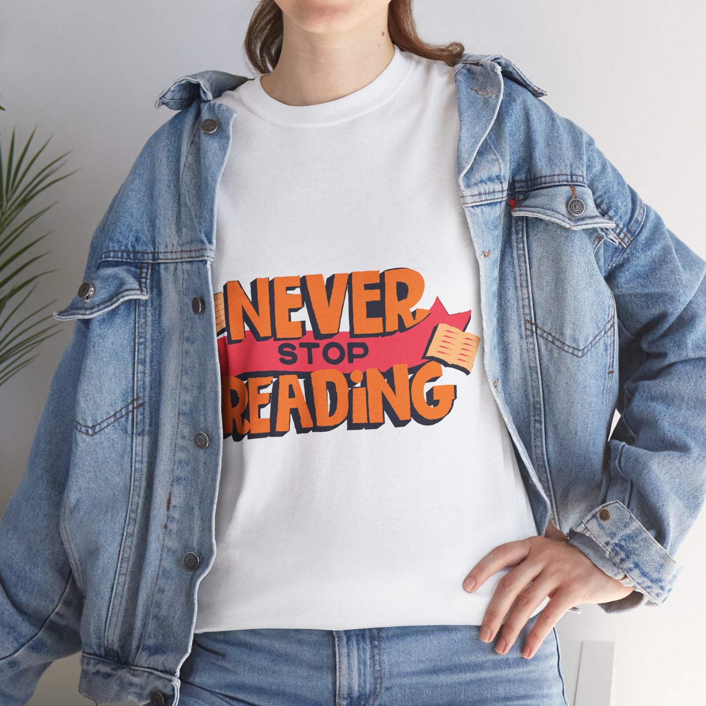 Never Stop Reading Unisex Heavy Cotton T-Shirt - Perfect Book Lover Gift