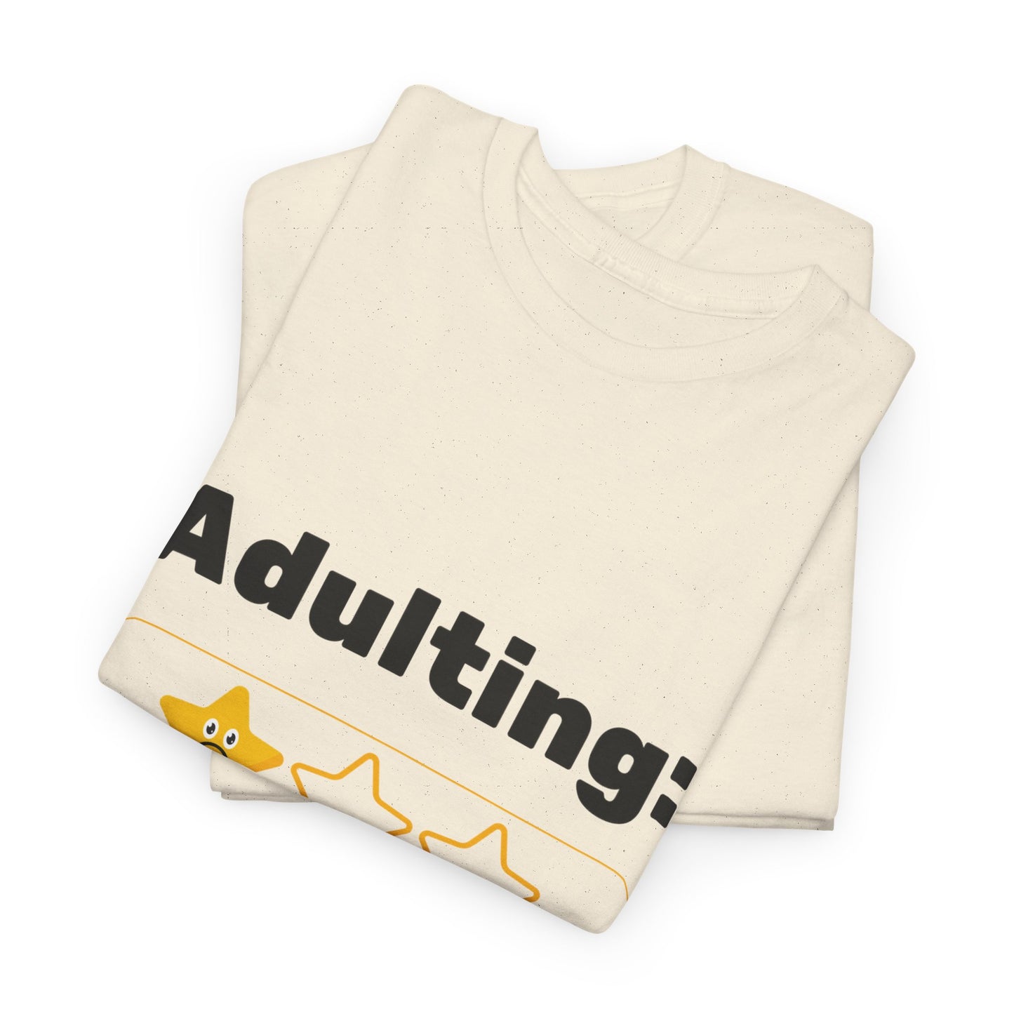 Funny Unisex Heavy Cotton T-Shirt - 'Adulting: One Star Read' Graphic T-Shirt