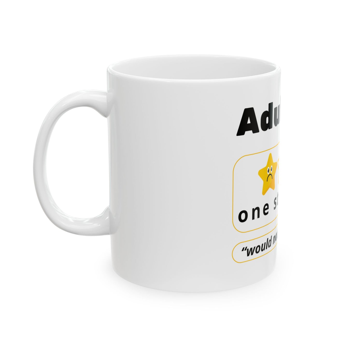 Funny Adulting Ceramic Mug - "One Star Read, Would Not Recommend" - Perfect Gift