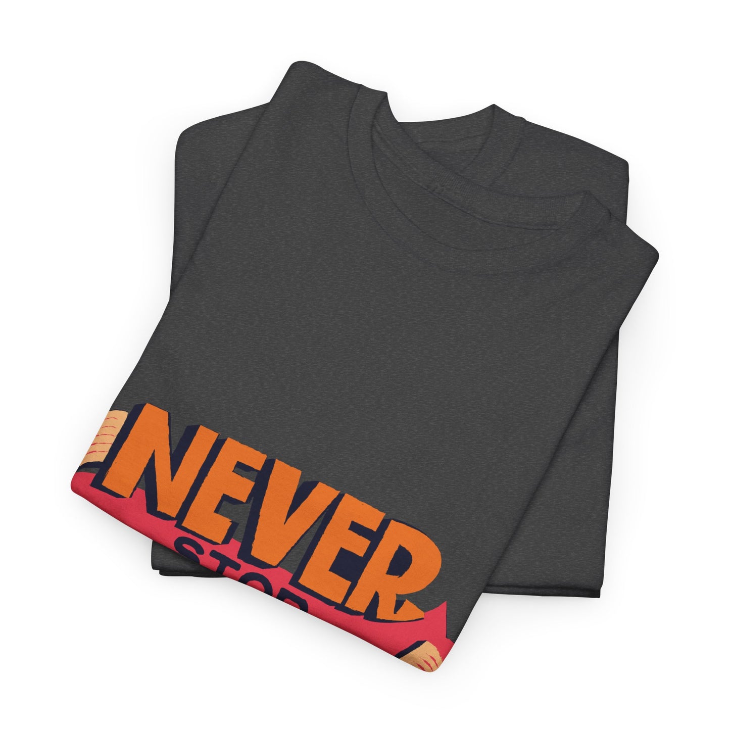 Never Stop Reading Unisex Heavy Cotton T-Shirt - Perfect Book Lover Gift