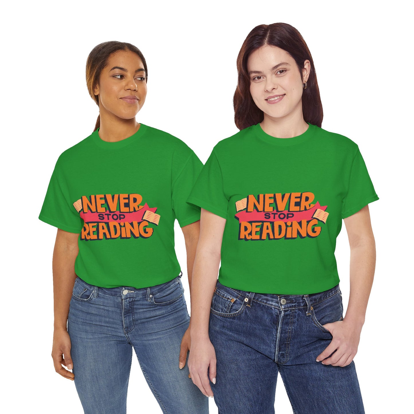 Never Stop Reading Unisex Heavy Cotton T-Shirt - Perfect Book Lover Gift