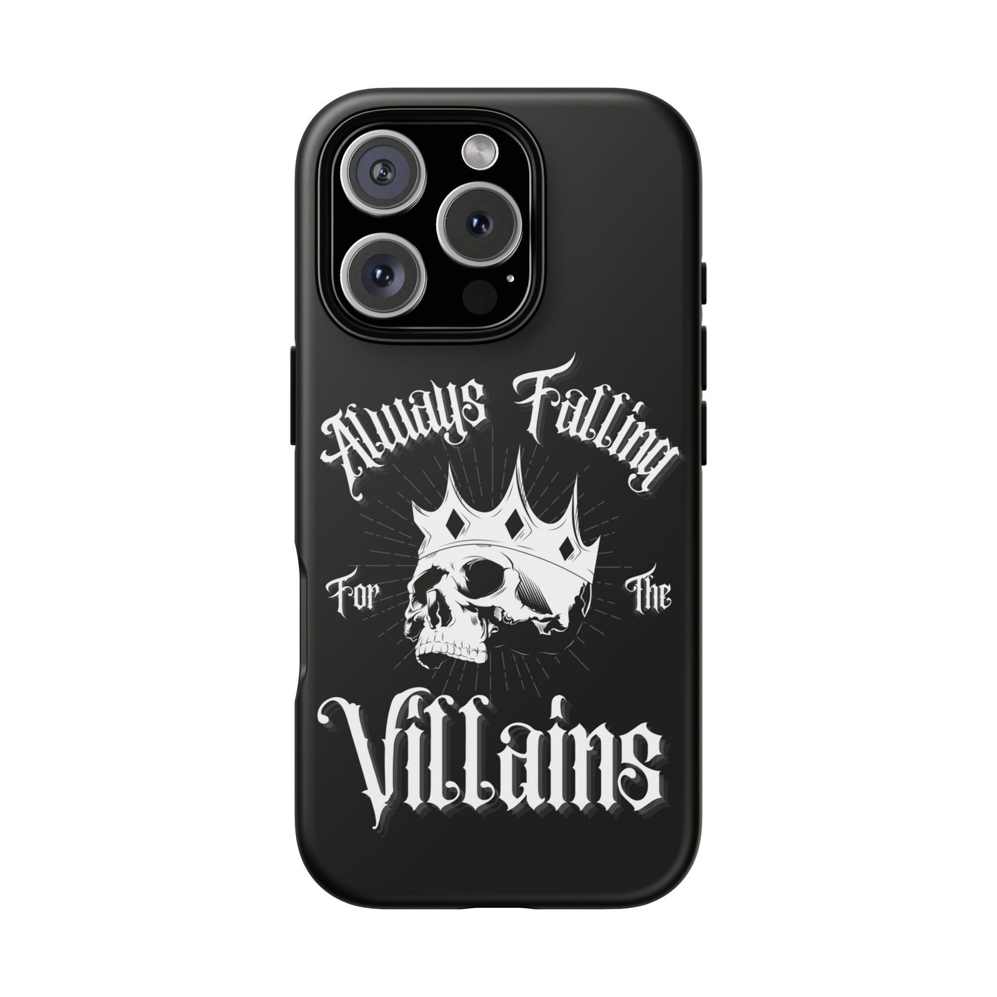 Always Falling For The Villains iPhone Case - Tough Skull Design