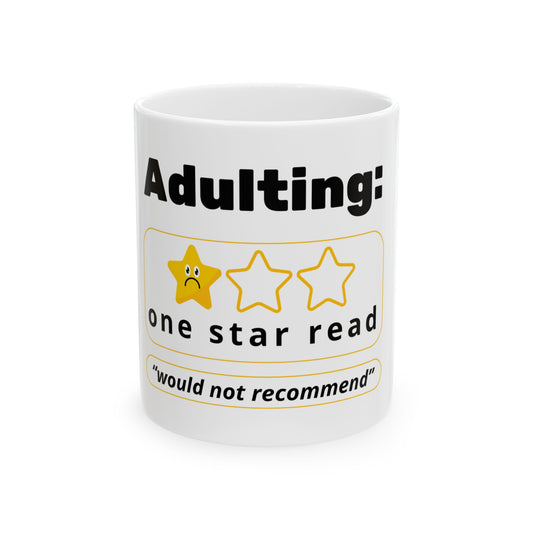 Funny Adulting Ceramic Mug - "One Star Read, Would Not Recommend" - Perfect Gift