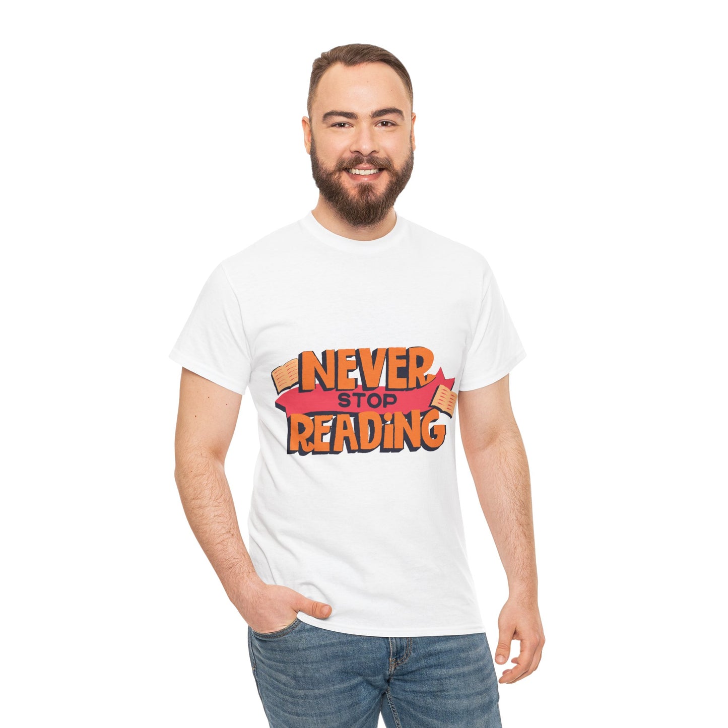 Never Stop Reading Unisex Heavy Cotton T-Shirt - Perfect Book Lover Gift