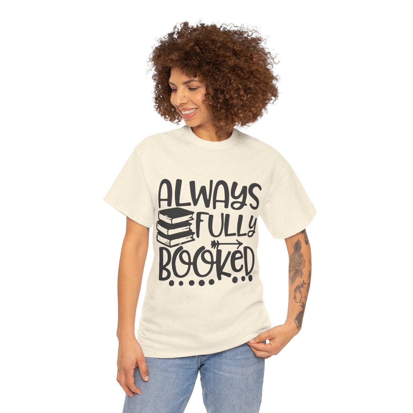 Always Fully Booked Unisex Heavy Cotton T-Shirt - Perfect for Book Lovers