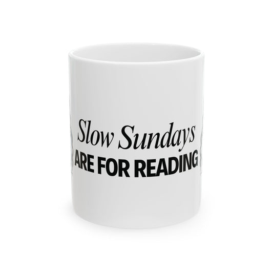 Slow Sundays Reading Ceramic Mug - Perfect for Cozy Mornings