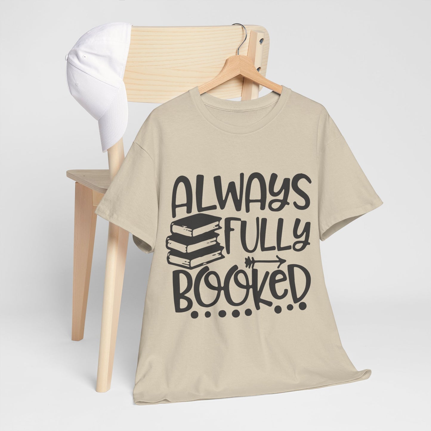 Always Fully Booked Unisex Heavy Cotton T-Shirt - Perfect for Book Lovers