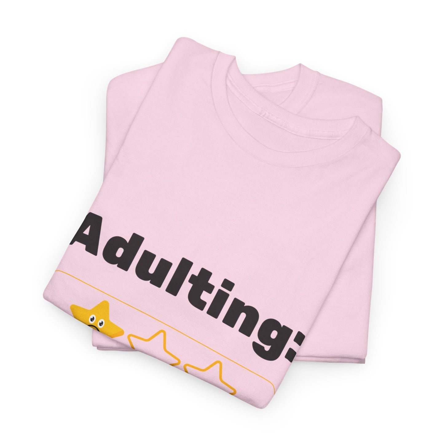 Funny Unisex Heavy Cotton T-Shirt - 'Adulting: One Star Read' Graphic T-Shirt