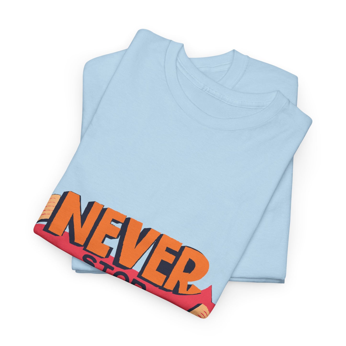 Never Stop Reading Unisex Heavy Cotton T-Shirt - Perfect Book Lover Gift