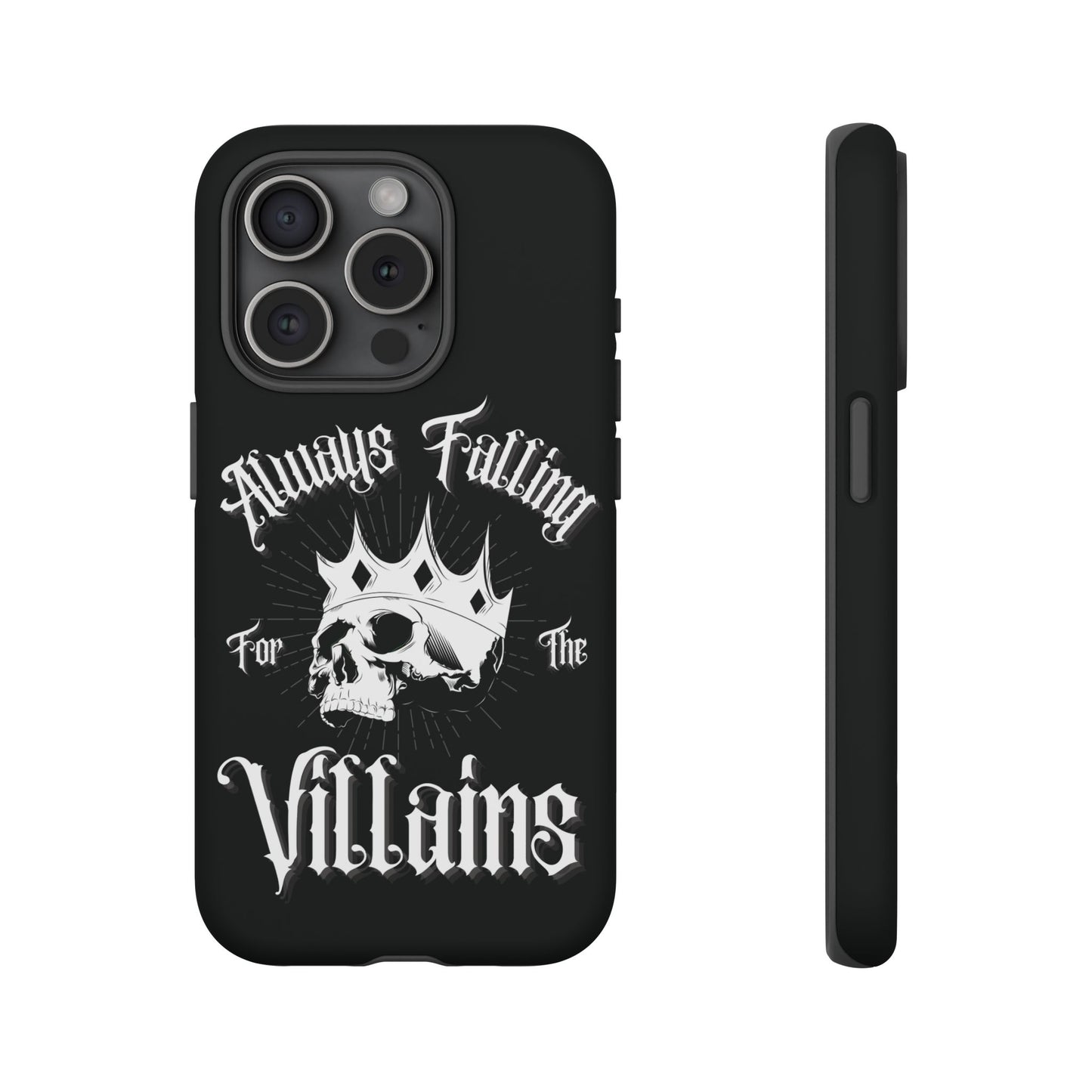 Always Falling For The Villains iPhone Case - Tough Skull Design