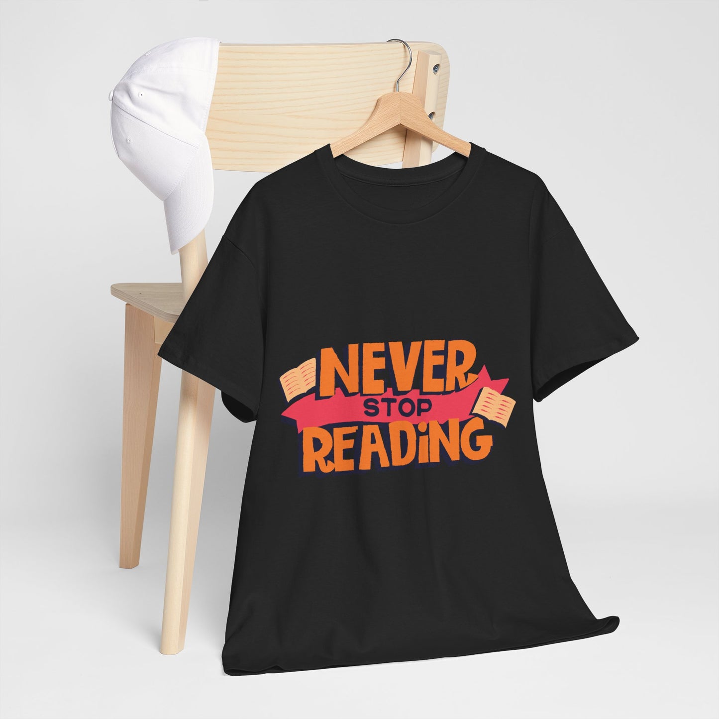 Never Stop Reading Unisex Heavy Cotton T-Shirt - Perfect Book Lover Gift