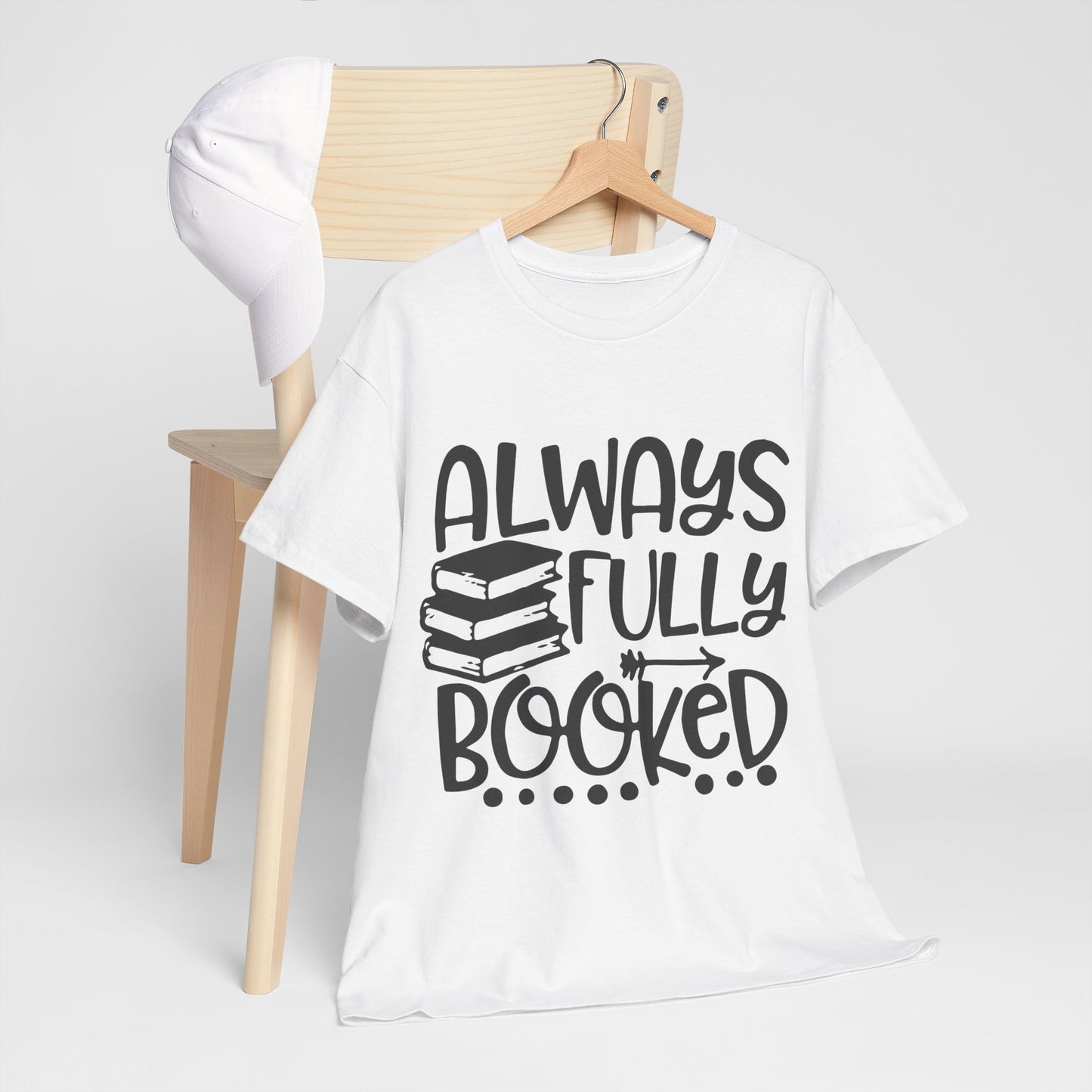 Always Fully Booked Unisex Heavy Cotton T-Shirt - Perfect for Book Lovers