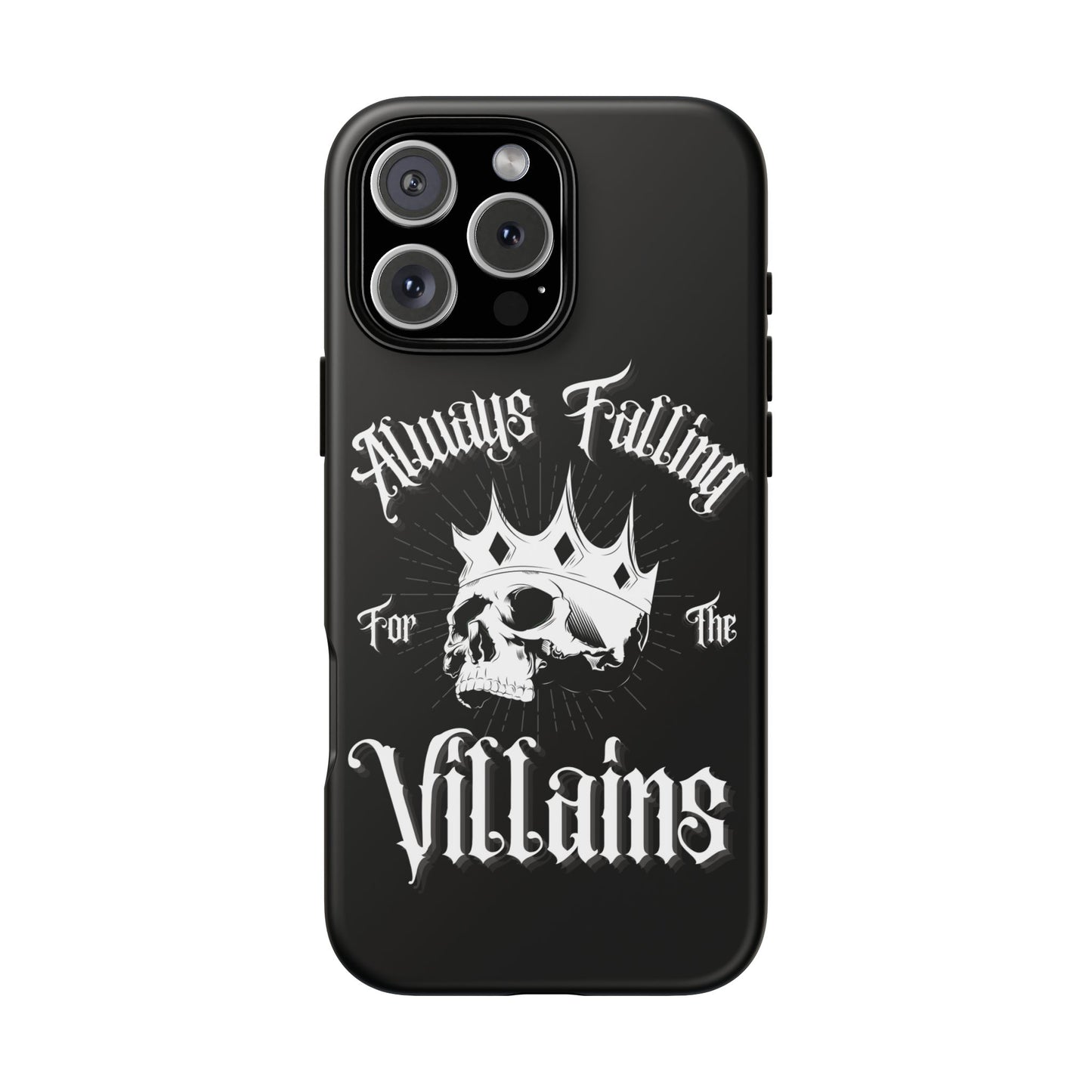 Always Falling For The Villains iPhone Case - Tough Skull Design